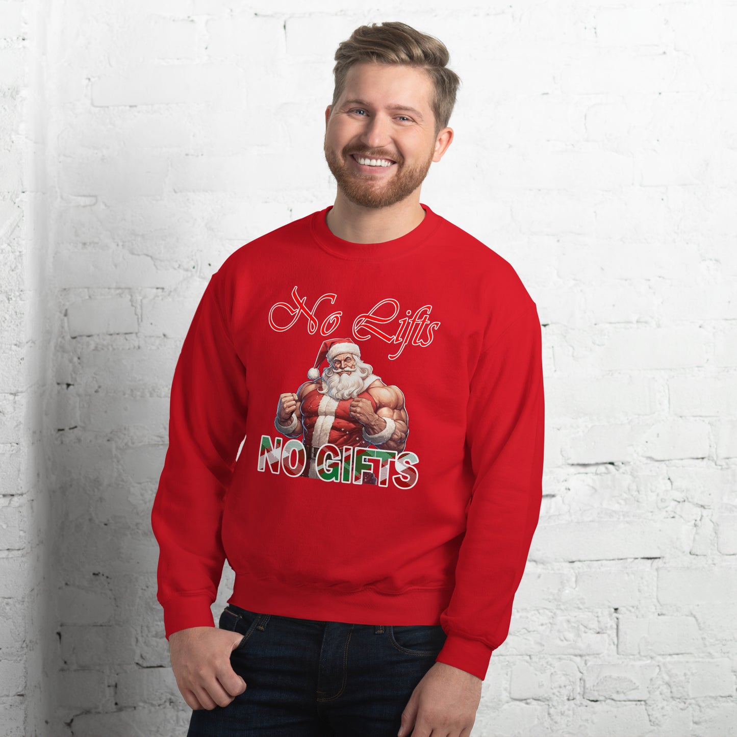 SANTA CLAUS No Lifts, No Gifts - Unisex Sweatshirt