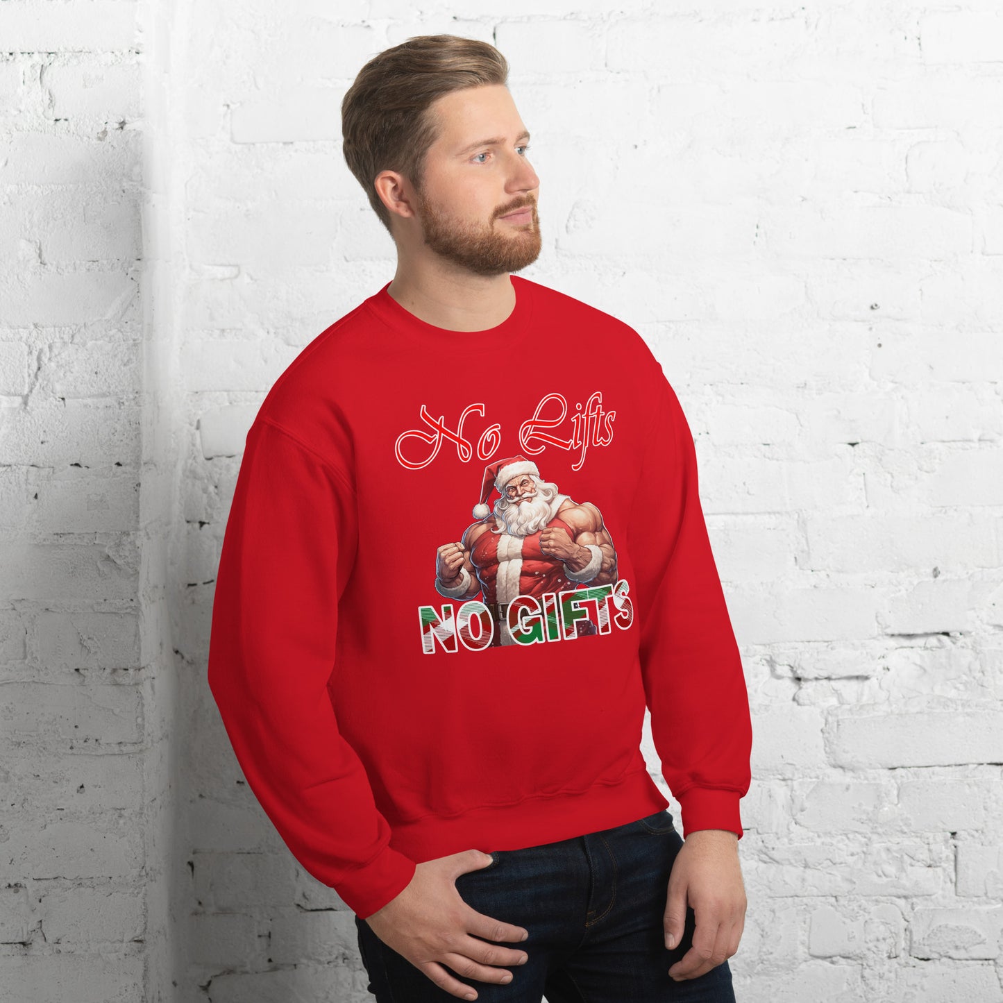 SANTA CLAUS No Lifts, No Gifts - Unisex Sweatshirt