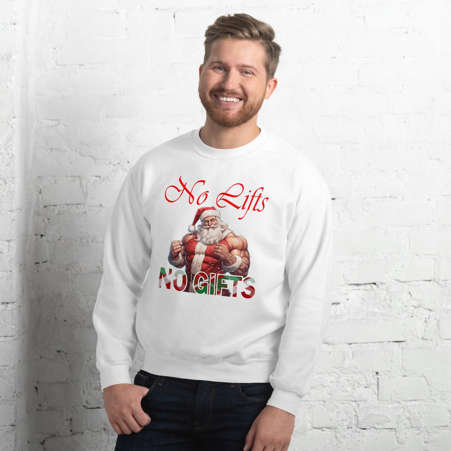 SANTA CLAUS No Lifts, No Gifts - Unisex Sweatshirt